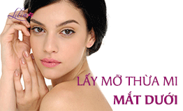 Lấy mờ thừa mí mắt dưới 