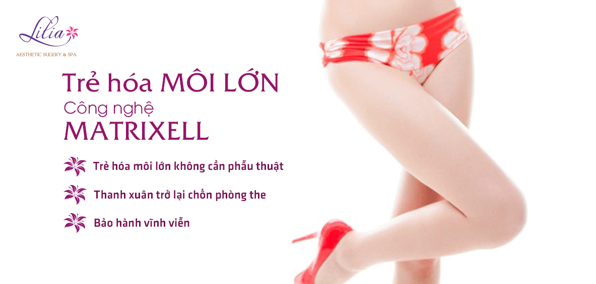 Trẻ hóa làm mới môi lớn Matrixell